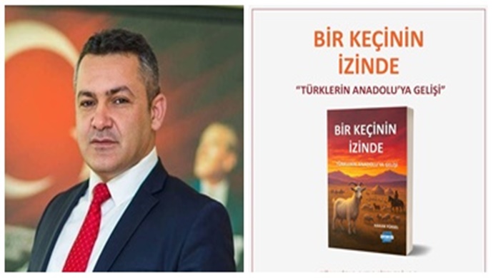 TARIMKON GENEL BAŞKANI HAKAN YÜKSEL`İN YENİ KİTAPI BİR KEÇİNİN İZİNDE TÜRKLERİN ANADOLUYA GELİŞİ