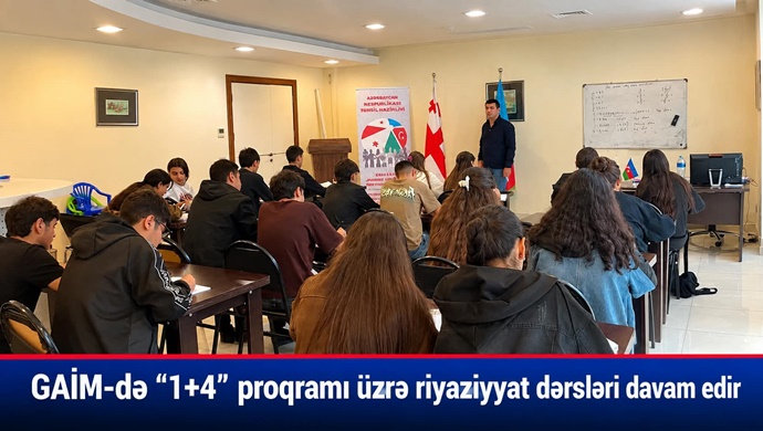 GAİM-də “1+4” proqramı üzrə riyaziyyat dərsləri davam edir